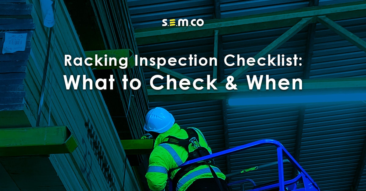 Sema Racking Inspection Checklist S.E.M.CO - SEMCO: Cantilever Racking | Industrial Storage
